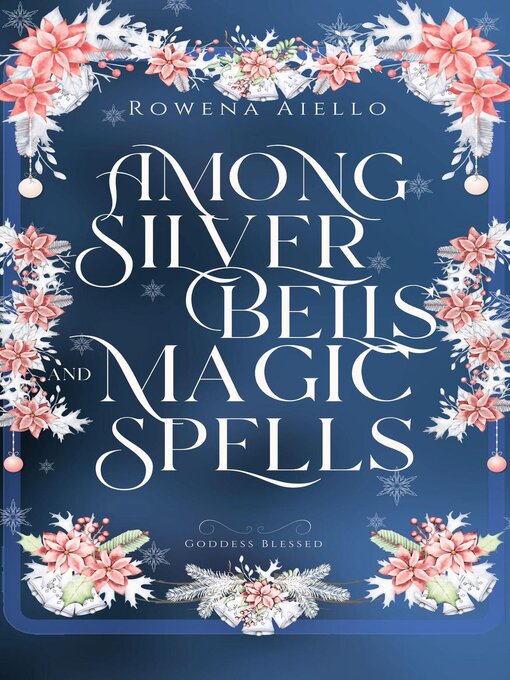 Title details for Among Silver Bells and Magic Spells by Rowena Aiello - Available
